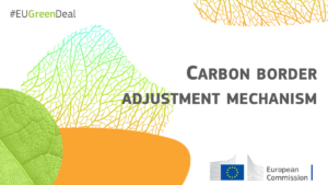 CBAM - carbon border adjustment mechanism